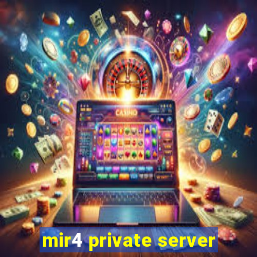 mir4 private server